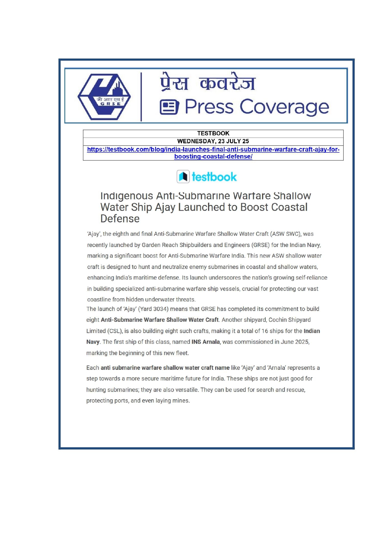 Press Coverage :  GRSE roll out fina ASW SWC 'Ajay'